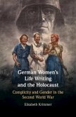 German Women's Life Writing and the Holocaust (eBook, PDF)