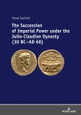 The Succession of Imperial Power under the Julio-Claudian Dynasty (30 BC ¿ AD 68)
