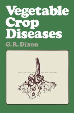 Vegetable Crop Diseases (eBook, PDF) Vegetable Crop Diseases (eBook, PDF)