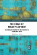 The Crime of Maldevelopment (eBook,... - Bild 1