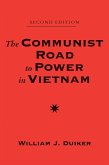 The Communist Road To Power In Vietnam (eBook, ePUB)
