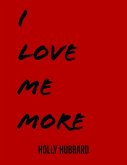 I Love Me More (eBook, ePUB)