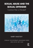 Sexual Abuse and the Sexual Offender (eBook, PDF)
