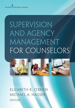 Supervision and Agency Management for Counselors (eBook, ePUB)