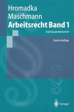 Arbeitsrecht Band 1 (eBook, PDF) - Hromadka, Wolfgang; Maschmann, Frank