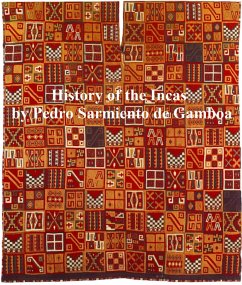 History of the Incas (eBook, ePUB) - Sarmiento De Gamboa, Pedro