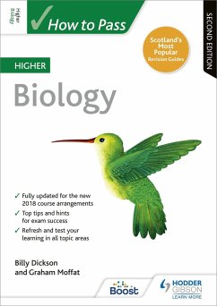 How to Pass Higher Biology, Second Edition - Dickson, Billy; Moffat, Graham