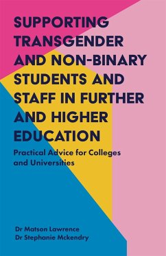 Supporting Transgender and Non-Binary Students and Staff in Further and Higher Education - Lawrence, Matson; Mckendry, Stephanie