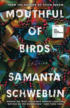 Mouthful of Birds - Schweblin, Samanta