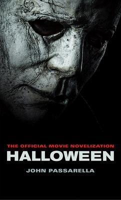 Halloween: The Official Movie Novelization - Passarella, John