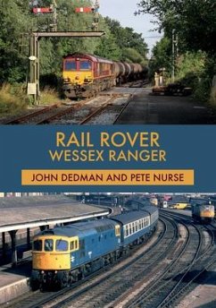 Rail Rover: Wessex Ranger - Dedman, John; Nurse, Pete