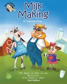 Milk Making: The Magic of Milk on the Moo-ooove from Grass to Glass