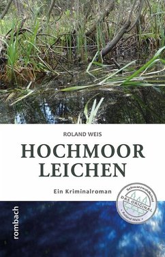 Hochmoorleichen - Weis, Roland