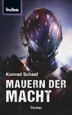 Mauern der Macht / Space-Thriller Bd.4