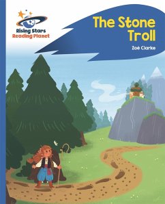 Reading Planet - The Stone Troll - Blue: Rocket Phonics - Clarke, Zoe