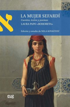 La mujer sefardí : cuentos, textos y poemas - Cano Pérez, María José; Papo Bohoreta, Laura