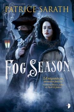 Fog Season: A Tale of Port Saint Frey - Sarath, Patrice