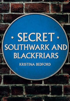 Secret Southwark and Blackfriars - Bedford, Kristina