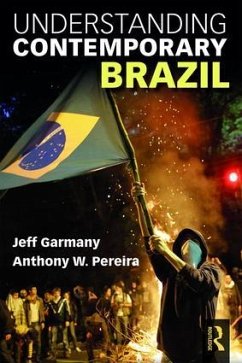 Understanding Contemporary Brazil - Garmany, Jeff; Pereira, Anthony W