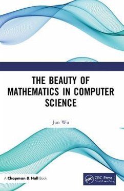 The Beauty of Mathematics in Computer Science - Wu, Jun