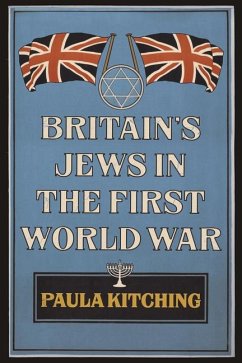 Britain's Jews in the First World War - Kitching, Paula