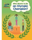 Reading Planet - Who Wants to be an Olympic Champion? - White: Galaxy