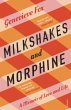 Milkshakes and Morphine - Bild 1