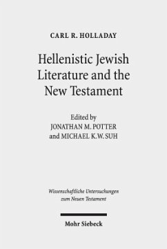 Hellenistic Jewish Literature and the New Testament - Holladay, Carl R.