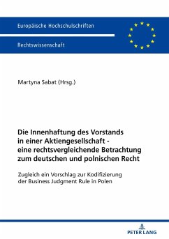 Die Innenhaftung des Vorstands in einer Aktiengesellschaft - eine rechtsvergleichende Betrachtung zum deutschen und polnischen Recht - Sabat, Martyna