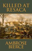 Killed at Resaca (eBook, ePUB) Killed at Resaca (eBook, ePUB)