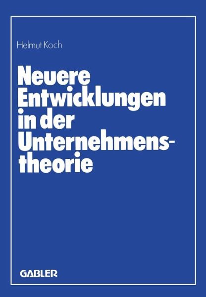 Neuere Entwicklungen in der Unternehmenstheorie (eBook, PDF)