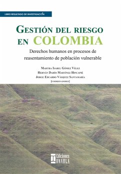 Gestión del riesgo en Colombia (eBook, ePUB) - Gómez Vélez, Martha Isabel; Martínez Hincapié, Hernán Darío; Vásquez Santamaría., Jorge Eduardo