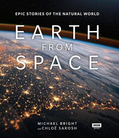 Earth from Space - Bright, Michael; Sarosh, Chloe