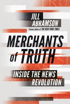 Merchants of Truth - Abramson, Jill