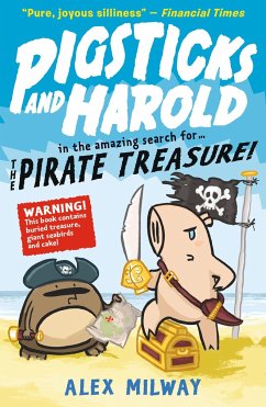 Pigsticks and Harold and the Pirate Treasure - Milway, Alex