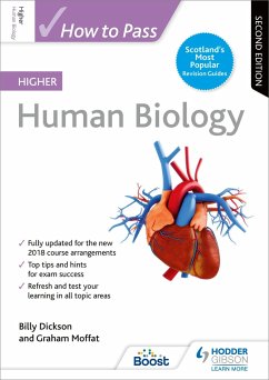 How to Pass Higher Human Biology, Second Edition - Dickson, Billy; Moffat, Graham