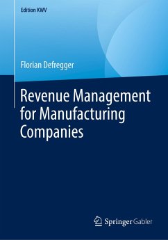 Revenue Management for Manufacturing Companies - Defregger, Florian