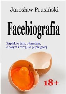 Facebiografia (eBook, ePUB) - Prusiński, Jarosław