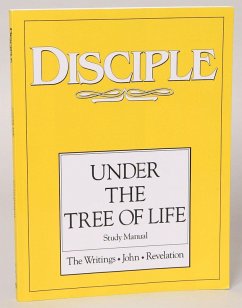 Disciple IV Under the Tree of Life: Study Manual (eBook, ePUB) Disciple IV Under the Tree of Life: Study Manual (eBook, ePUB)