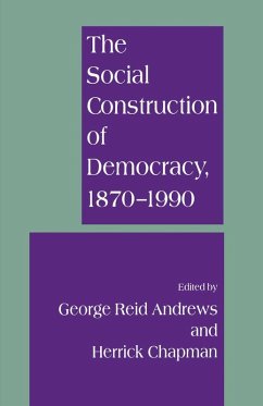 The Social Construction of Democracy, 1870-1990 (eBook, PDF)