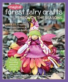 Magical Forest Fairy Crafts Through the Seasons (eBook, ePUB) Magical Forest Fairy Crafts Through the Seasons (eBook, ePUB)