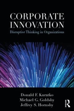 Corporate Innovation - Kuratko, Donald F; Goldsby, Michael G; Hornsby, Jeffrey S