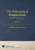 The Philosophy of Forgiveness - Volume IV