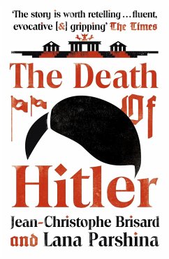 The Death of Hitler - Brisard, Jean-Christophe; Parshina, Lana