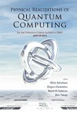 Physical Realizations of Quantum Computing: Are the Divincenzo Criteria Fulfilled in 2004?