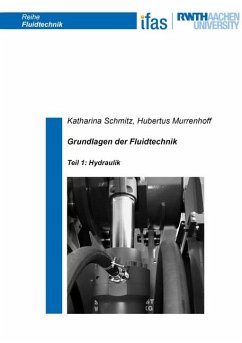 Grundlagen der Fluidtechnik - Schmitz, Katharina; Murrenhoff, Hubertus