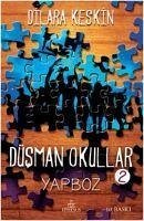 Düsman Okullar 2 - Yapboz - Keskin, Dilara