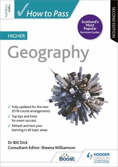 How to Pass Higher Geography, Second Edition - Williamson, Sheena; Dick, Bill