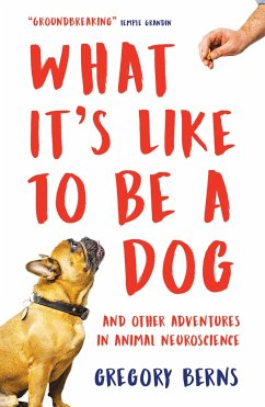 What It's Like to Be a Dog - Berns, Gregory