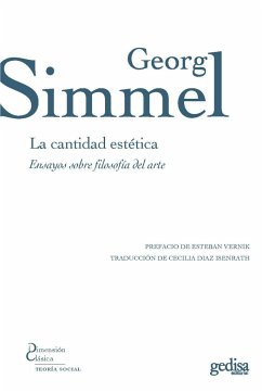 La cantidad estética : ensayos de filosofía del arte - Simmel, Georg